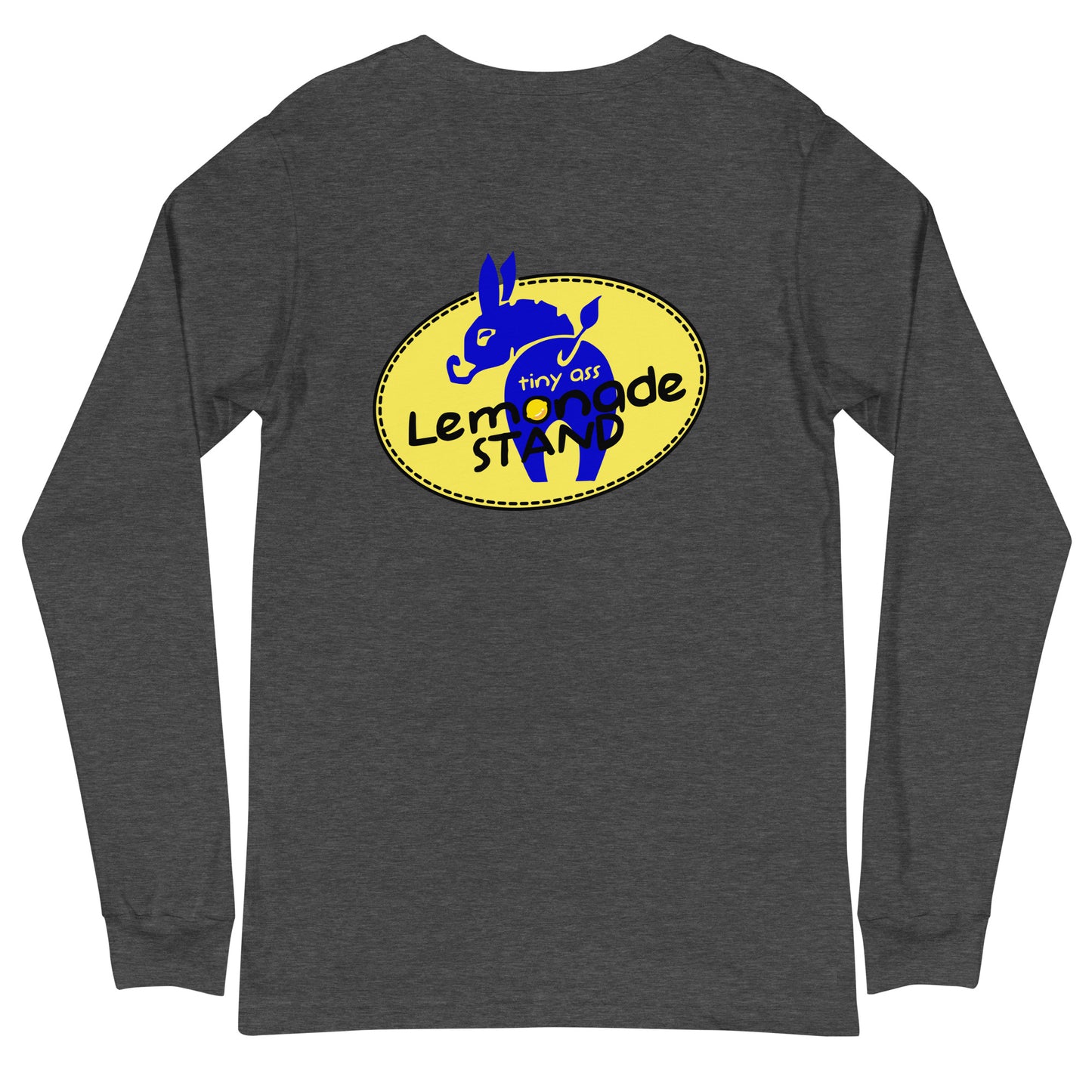 Tiny Ass Lemonade Stand Unisex Long Sleeve Tee