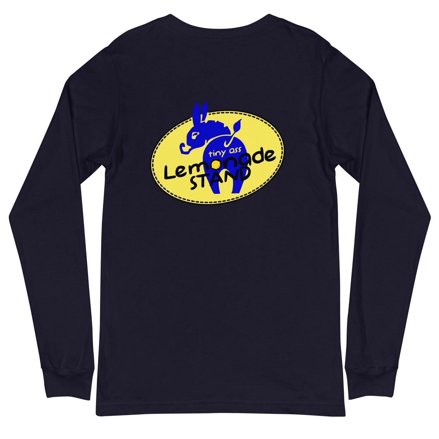 Tiny Ass Lemonade Stand Unisex Long Sleeve Tee